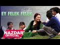 Nazdar EY FELEK FELEK