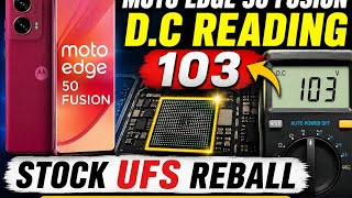 Moto edge 50 fusion D.C Reading 102 ufs reball