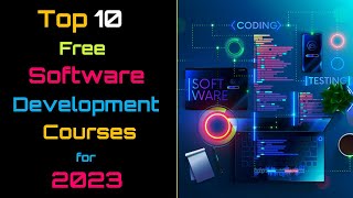 Top 10 Software development courses for 2023 | Future Proof Skills | Free courses with Certification