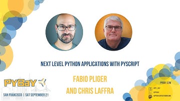 Next Level Python Applications with PyScript — Fabio Pliger & Chris Laffra (PyBay 2024)