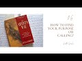 06 How to find your purpose or calling? THE ARTIST&#39;S WAY