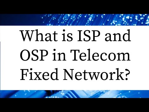 ISP & OSP in Telecom (Fixed Network)