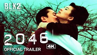 2046 4K | Official Trailer (English)