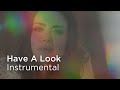 Miniature de la vidéo de la chanson Have A Look (Instrumental)