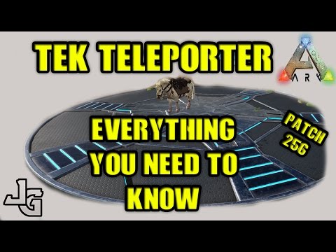 ARK - Tek Teleporter - Everything you need to know - Guide - Patch 256