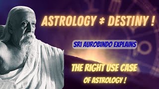 Astrology is Not Destiny — Sri Aurobindo Explains Why | #sriaurobindo #astrology #destiny #karma