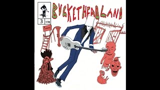 Buckethead - Pike 3 - 3 Foot Clearance