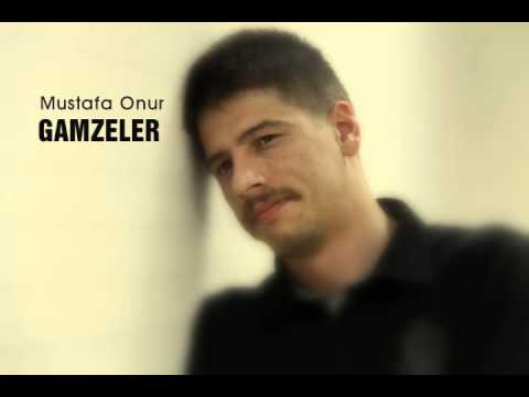 Mustafa Onur - Gamzeler