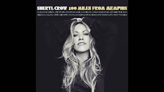 Sheryl Crow: Roses and Moonlight (Versión en estudio y en vivo) [2010/2011]