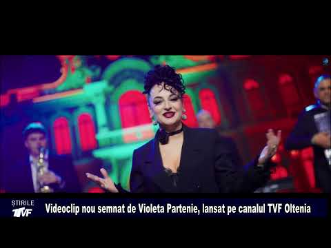 New video clip by Violeta Partenie, released on TVF Oltenia channel