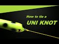 Fishing knots  how to tie a uni knot one of the best fishing knots