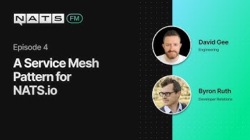 EP04: A Service Mesh Pattern for NATS.io