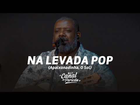 Péricles – (Apaixonadinha, O sol) Na Levada Pop