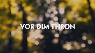 GfC Bern Worship - Vor Dim Thron (Lyric Video) chords