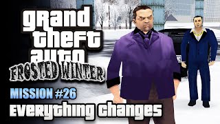 GTA Frosted Winter - Mission #26 - Everything Changes