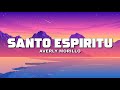 Averly Morillo - Santo Espíritu (Letra/Lyrics)