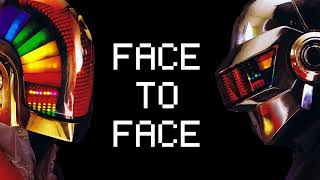 Daft Punk:  Face to Face - Video Lyrics