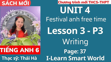 Tiếng Anh lớp 6 | I-Learn Smart World | Unit 4: Festival and free time - Lesson 3  - P3 - Trang 37