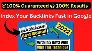 😍100% Guaranteed😍 How to Index Your Backlinks Fast in Google 2022 with LIVE PROOF