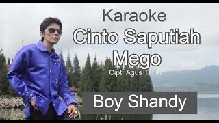 Boy Shandy - Cinto Saputiah Mego Karaoke - Pop Minang