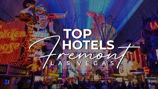 Best Hotels In Fremont Street Las Vegas | Best Hotels In Las Vegas