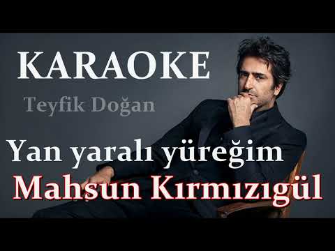 Mahsun Kırmızıgül-YAN YARALI YÜREĞİM YAN-Orjinal'den karaoke