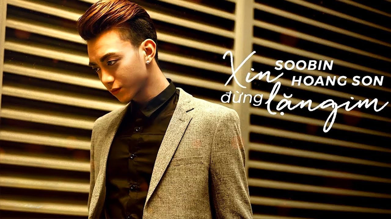 SOOBIN HOÀNG SƠN - XIN ĐỪNG LẶNG IM | Lyrics Video SOOBIN HOÀNG SƠN - XIN ĐỪNG LẶNG IM | Lyrics Video