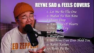 SAD & FEELS COVERS #2 | REYNE NON-STOP PLAYLIST