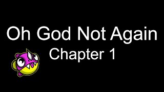 Oh God Not Again Ch. 1 (Harry Potter fanfiction audiobook)