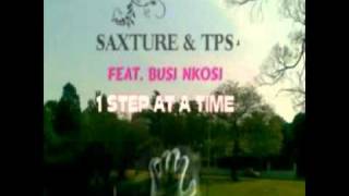 Saxture &amp; TPS Feat  Busi   1 Step At A Time