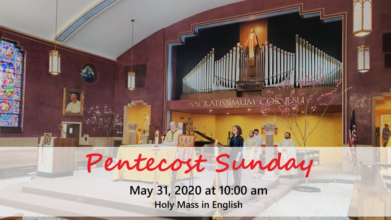 May 31, 2020 - Holy Mass - 10:00 AM - Pentecost Sunday - YouTube