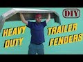 How to build TRAILER FENDERS ! ... fast- easy-cheap