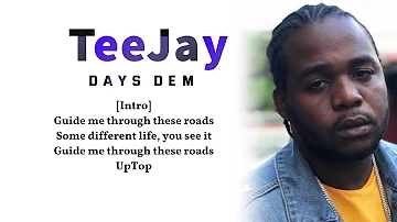 TeeJay – Days Dem (lyric video) Life Story Riddim-🎵"