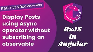 8. Get Posts using Declarative Programming in Angular with async & without subscribe for observable.