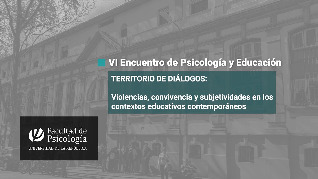 VI Encuentro de Psicología y Educación: Territorio de diálogos EJE 2