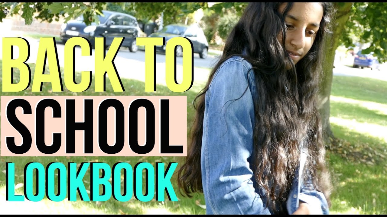 Back To School LOOKBOOK 2017!