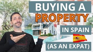 💶 BUYING a 🏡 HOUSE in SPAIN (as a foreigner)