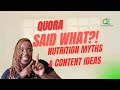 How I Use Quora to Find Nutrition Content Ideas (and Bust Myths)