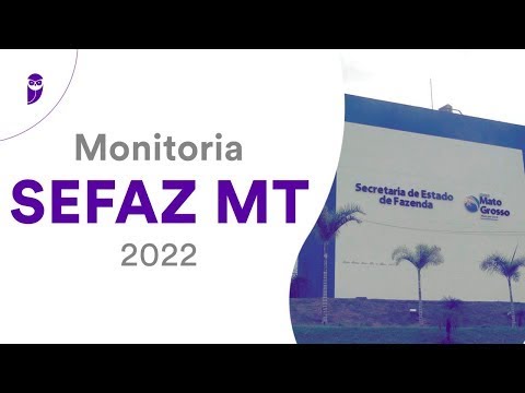 Monitoria SEFAZ MT 2022 - Como montar um Plano de Estudos Pré-Edital para a SEFAZ-MT
