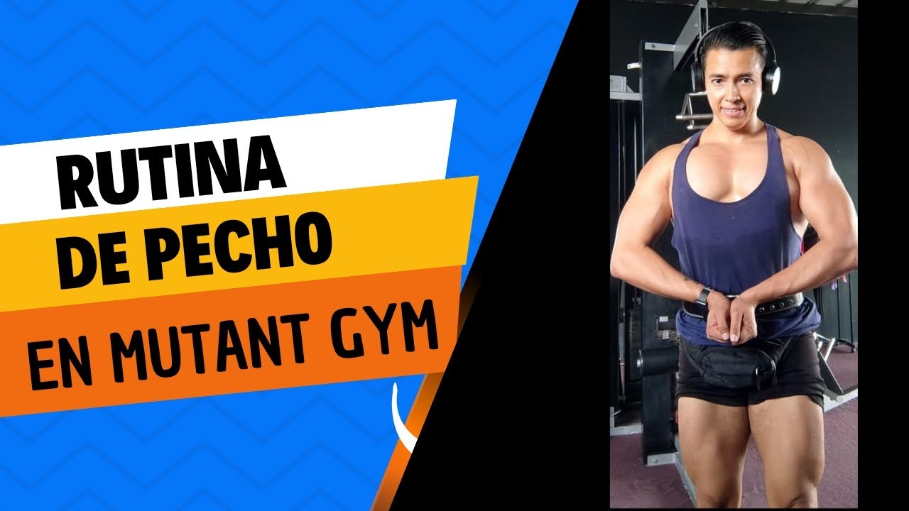 RUTINA DE PECHO EN MUTANT GYM - YouTube
