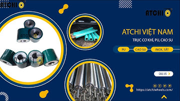 Gia công, bọc trục PU bằng chuyền vận tải cho ngành công nghiệp hiện đại!!!