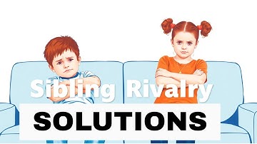 How to Handle Sibling Rivalry | Simple Tips to Build Stronger Bonds