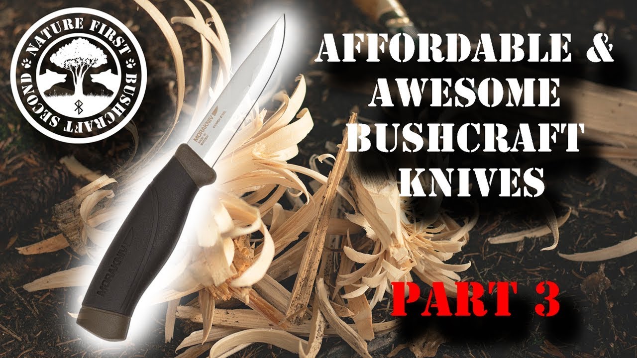 Affordable & Awesome Bushcraft Knives - Part 3