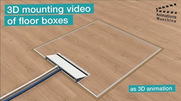 3D mounting video of floor boxes