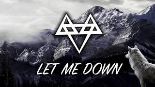 Neffex - Let Me Down (1 hour loop)