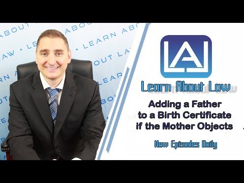 Video: How To Enter A Father On A Child's Birth Certificate