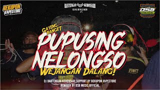 DJ BANTENGAN [ PUPUSING NELONGSO ] WEJANGAN DALANG  - JINGLE BANTENGAN KEBONSARI