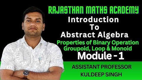 Binary Operation|Monoid|Groupoid|Loop|Closedness|Inverse & Identity element| GGTU|RU|MLSU|JNU|MSBU