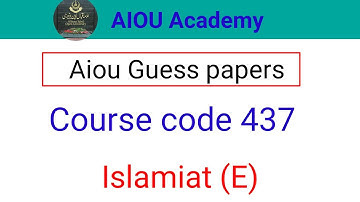 437 Guess papers || AIOU Guess paper for Course code 437 || Aiou Guess papers by AIOU Academy