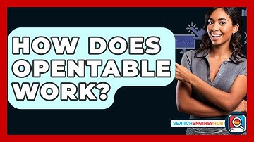 How Does OpenTable Work? - SearchEnginesHub.com